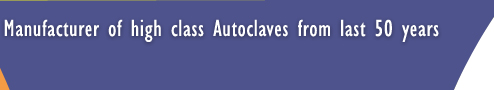 Autoclaves Equipment Manufacturer, Scientific & Laboratory Equipments, Medical Autoclave Manufacturer, Hospital Autoclaves Exporter, Autoclaves Supplier, Autoclaves Equipment, India